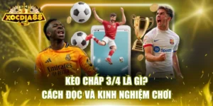 Kèo chấp 3/4